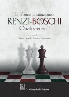 La Riforma costituzionale Renzi-Boschi. Quali scenari? - AA.VV.