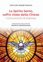 Lo Spirito Santo, soffio vitale della Chiesa - Léon-Joseph Suenens
