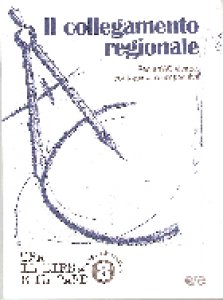 Copertina di 'Il collegamento regionale'