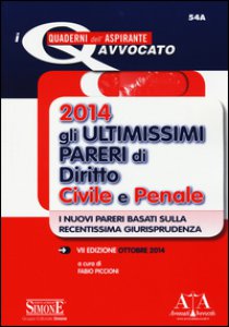 Copertina di 'Gli ultimissimi pareri di diritto civile e penale 2014'