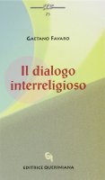 Il dialogo interreligioso - Favaro Gaetano