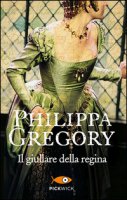 Il giullare della regina - Gregory Philippa