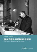 Don Enzo Giammancheri - Giuseppe Bertagna