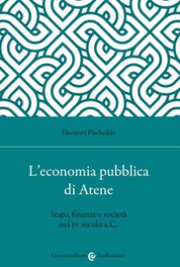 Copertina di 'L' economia pubblica di Atene. Stato, finanze e societ nel IV secolo a.C.'