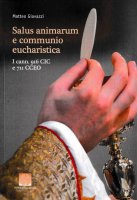 Salus animarum e communio eucharistica - Matteo Giavazzi
