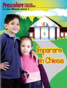 Copertina di 'Imparare in Chiesa. Manuale di studio biblico. Manuale prescolare 3-5 anni n. 1 - Insegnante'