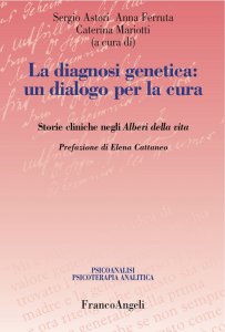 Copertina di 'La diagnosi genetica: un dialogo per la cura. Storie cliniche negli Alberi della vita'