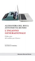 L'inganno generazionale - Alessandra Del Boca, Antonietta Mundo