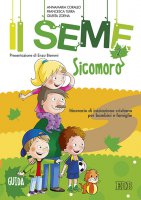 Il Seme 2. Sicomoro - Guida - Annamaria Corallo , Francesca Turra , Giurita Zoena