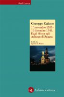 1 novembre 1535 - 19 dicembre 1548. Dagli Sforza agli Asburgo di Spagna - Giuseppe Galasso