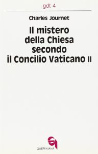 Copertina di 'Il mistero della Chiesa secondo il Concilio Vaticano II (gdt 004)'