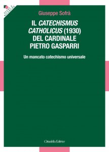 Copertina di 'IL Catechismus Catholicus (1930) del cardinale Pietro Gasparri'