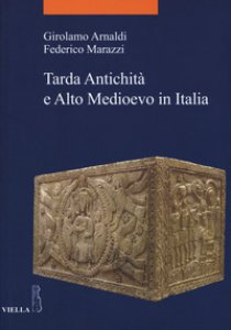 Copertina di 'Tarda antichit e alto Medioevo in Italia'