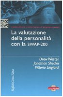 La valutazione della personalit con la Swap-200. Con CD-ROM - Western Drew,  Shedler Jonathan,  Lingiardi Vittorio