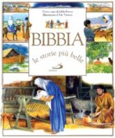 Bibbia, le storie pi belle - Purves Libby