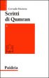 Scritti di Qumran. Vol. II - Corrado Martone
