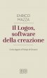 Il logos, software della creazione - Enrico Mazza