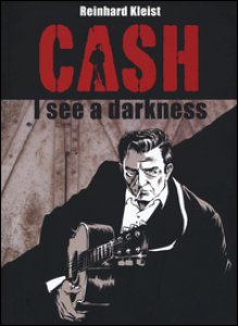 Copertina di 'Cash. I see a darkness'