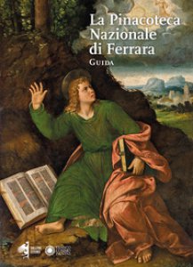 Copertina di 'La pinacoteca nazionale di Ferrara. Guida'