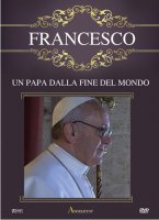 Francesco - Un Papa dalla fine del mondo