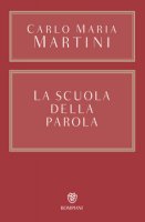 La scuola della Parola - Carlo Maria Martini
