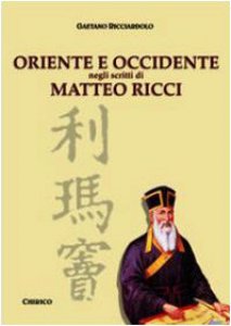 Copertina di 'Oriente e Occidente negli scritti di Matteo Ricci'