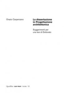 Copertina di 'La dissertazione in progettazione architettonica'
