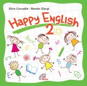 Happy English 2. CD - Silvia Corradini