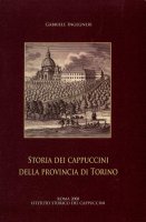 Storia dei cappuccini della provincia di Torino - Gabriele Ingegneri