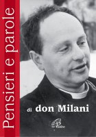 Pensieri e parole di Don Lorenzo Milani