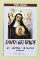 Santa Geltrude la grande di Helfta - Irene Corona