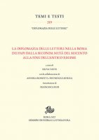 La diplomazia delle lettere nella Roma dei Papi dalla seconda metà del Seicento alla fine dell'Antico Regime - Silvia Tatti