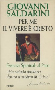 Copertina di 'Per me il vivere  Cristo. Esercizi spirituali al papa'