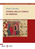 Storia della Chiesa in Verona - Dario Cervato