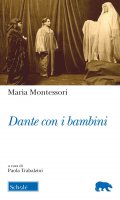 Dante con i bambini - Maria Montessori