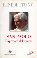 San Paolo l'Apostolo delle genti - Benedetto XVI