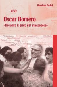 Copertina di 'Oscar Romero. Ho udito il grido del mio popolo'