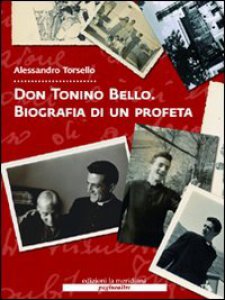 Copertina di 'Don Tonino Bello. Biografia di un profeta. Con DVD'