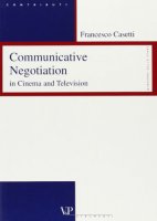 Comunicative negotiation in cinema and television - Casetti Francesco