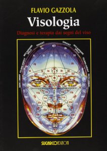 Copertina di 'Visologia. Diagnosi e terapia dai segni del viso'