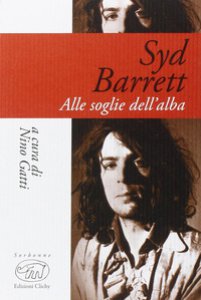 Copertina di 'Syd Barrett. Alle soglie dell'alba'