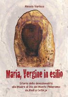 Maria, Vergine in esilio - Alessio Varisco