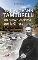 Don Giovanni Tamburelli, un nuovo carisma per la Chiesa - Cesare Silva