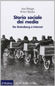 Copertina di 'Storia sociale dei media'
