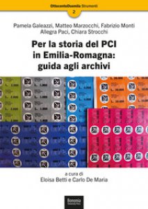 Copertina di 'Per la storia del PCI in Emilia-Romagna: guida agli archivi'
