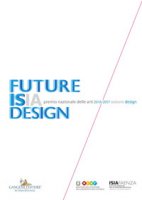 Premio nazionale delle arti 2016-2017. Sezione design. Future Isia Design. Ediz. italiana e inglese