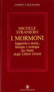 Copertina di 'I mormoni. Storia e leggenda, teologia e liturgia dei santi degli ultimi giorni'