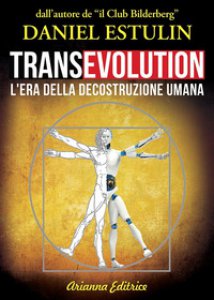 Copertina di 'Transevolution. L'era della decostruzione umana'
