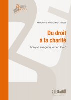 Du droit à la charité. Analyse exégétique de 1 Co 8 - Hyacinthe Nyekumbo Dangbe