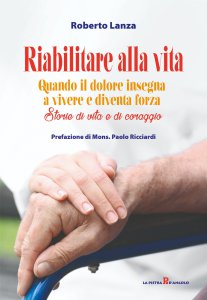 Copertina di 'Riabilitare alla vita'